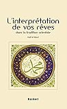  L\'interprétation de vos rêves dans la tradition orientale