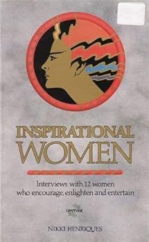 Paperback Inspirational women: Interviews with 12 women who encourage, enlighten, and entertain Book