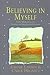 Believing in myself: Daily meditations for healing and building self-esteem