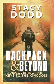 Paperback Backpack & Beyond: Discovering the Keys to the Kingdom Book