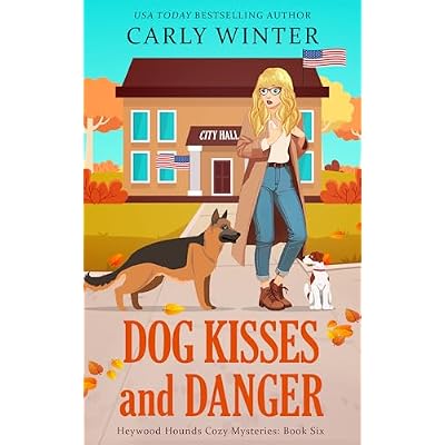 Dog Kisses and Danger