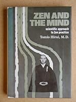 Zen and the Mind: Scientific Approach to Zen Practice 0870403915 Book Cover