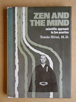 Hardcover Zen and the Mind: Scientific Approach to Zen Practice Book