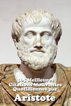 Paperback 365 Meilleures Citations Motivantes Quotidiennes par Aristote [French] Book