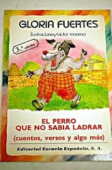 Paperback El perro que no sabia ladrar [Spanish] Book