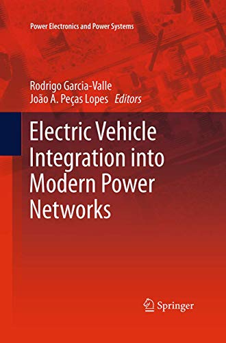 Electric Vehicle Integration into Modern Power Networks: 2 (Power Electronics and Power Systems)