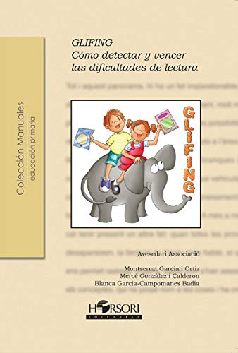 Glifing: Cómo detectar y vencer las dificultades de lectura (Spanish Edition)