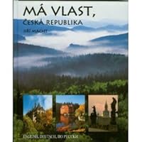 Ma Vlast, Ceska Republika - My Country, Czech Republic - Meine Heimat, Tschechische Republik 8086115623 Book Cover