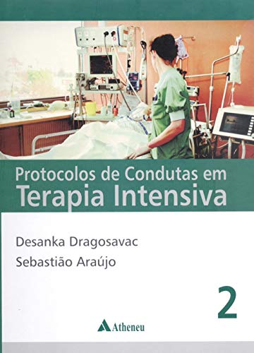Protocolos de Condutas em Terapia Intensiva