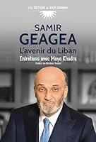 Samir Geagea: L'avenir du Liban 2855541913 Book Cover