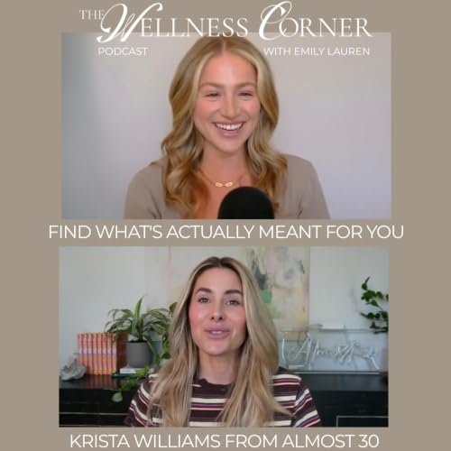 How to Stop Rushing Through Life & Start Trusting Yourself with Krista Williams from Almost 30