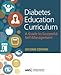 Diabetes Education Curriculum: A Guide to Successful Self-Management