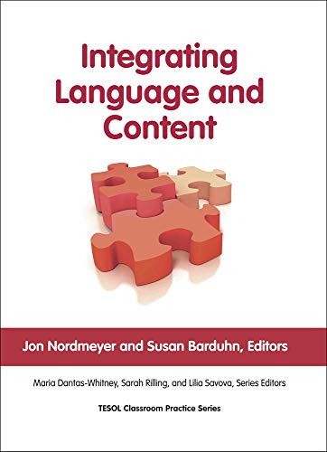 Integrating Language and Content (Classroom Practice Series)