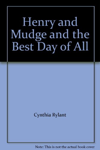 Henry and Mudge and the Best Day of All B0006PG274 Book Cover