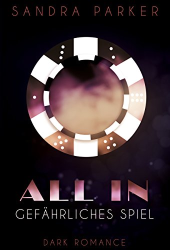 All In: Gefährliches Spiel (German Edition)