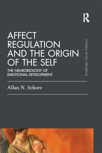 Portada de Affect Regulation and the Origin of the Self: The Neurobiology of Emotional Development