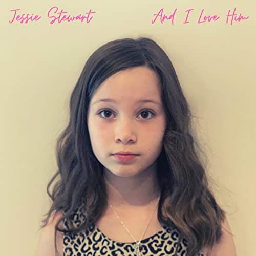 And I Love Him by Jessie Stewart on Amazon Prime Music