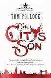 The City's Son: in hidden London you'll find marvels, magic . . . and menace (Skyscraper Throne)