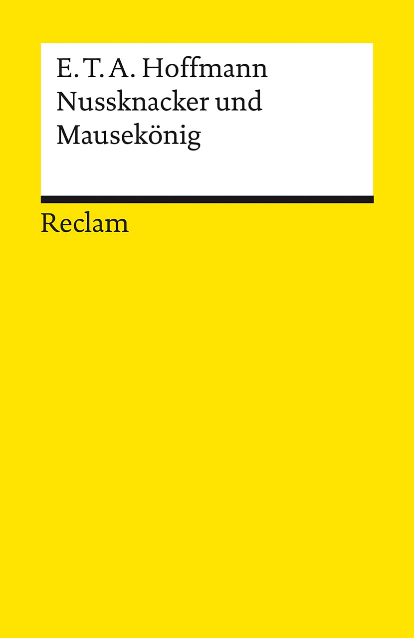 Nussknacker und Mausekönig: Hoffmann, E.T.A. - Deutsch-Lektüre, Deutsche Klassiker der Literatur - 14371