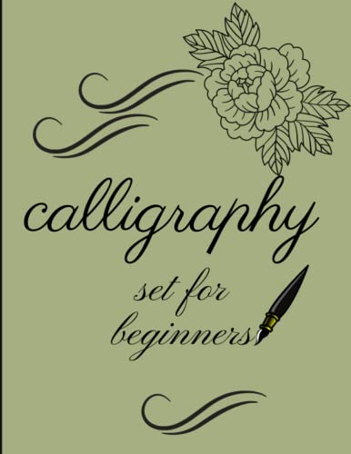 calligraphy set for beginners: 120 Sheet of Calligraphy Practice Paper Hand Lettering Workbook 8.5 x 11 Inches (Calligraphy and 