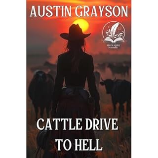Cattle Drive to Hell Audiolibro Por Austin Grayson arte de portada