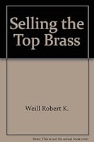 Selling the top brass 0138060002 Book Cover