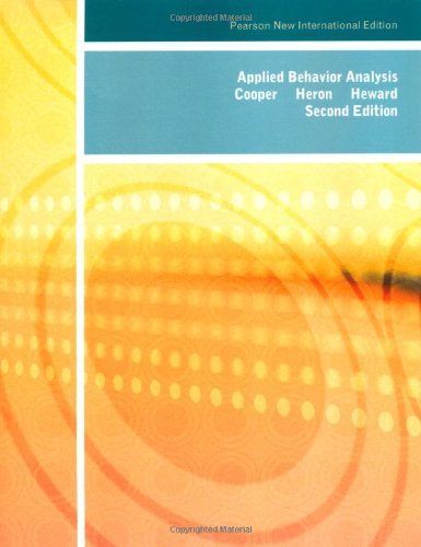 Applied Behavior Analysis: Pearson New International Edition by John O. Cooper Timothy E. Heron William L. Heward(2006-04-04)