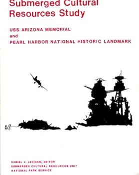 Paperback Submerged Cultural Resources Study: USS Arizona Memorial and Pearl Harbor National Historic Landmark Book