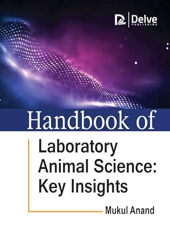 Handbook of laboratory animal science: Key insights