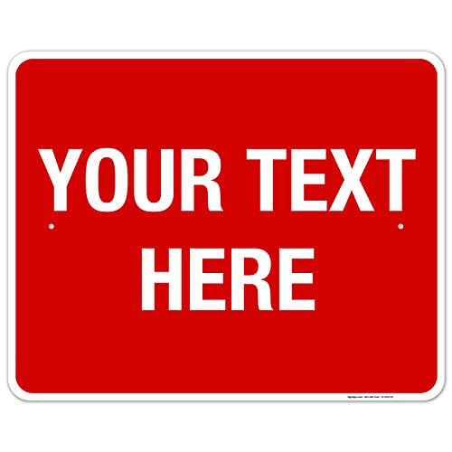 Personalized Custom Red Background Customize for Office, Business, Workplace, Home, Delivery Sign, 24x30 Inches, Rust Free .063 Aluminum, Made in USA by Sigo Signs