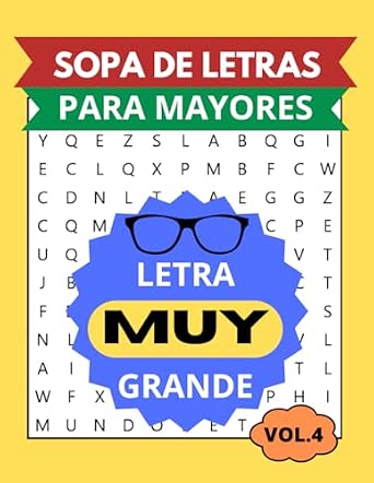SOPA DE LETRAS PARA MAYORES CON LETRA MUY GRANDE: VOLUMEN 4