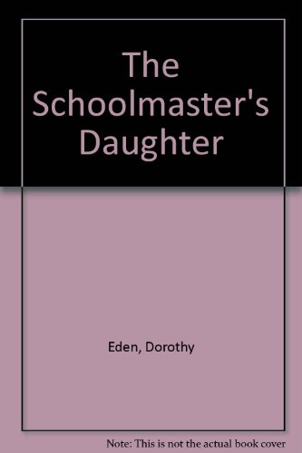 The Schoolmaster's Daughter/The Daughters of Ardmore Hall