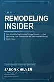 The Remodeling Insider: How to Avoid Getting Destroyed During a Remodel- Southwest Florida Edition