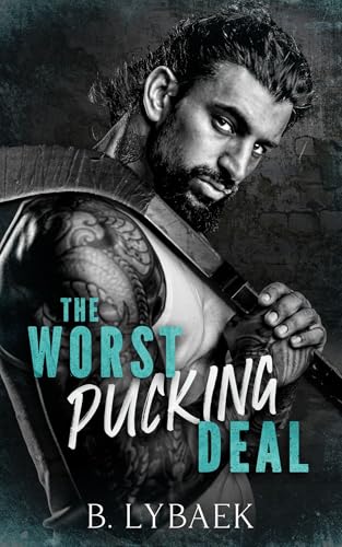 The Worst Pucking Deal: A Hockey and Mafia Romance (The Sabertooths Hockey Series Book 1)