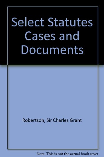 Select Statutes Cases and Documents