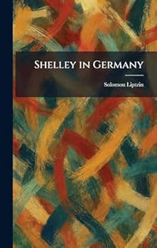 Hardcover Shelley in Germany Book