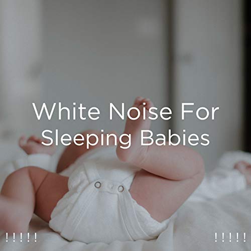 Amazon Music White Noise Baby Sleep & White Noise For Babiesの