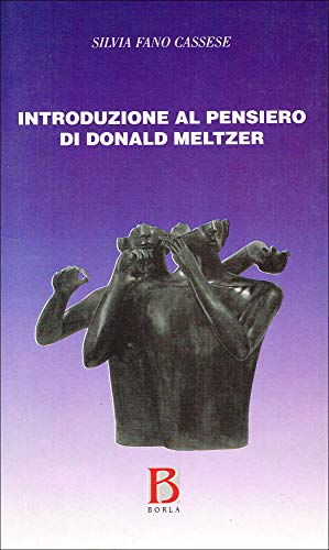 Introduzione Al Pensiero Di Donald Meltzer