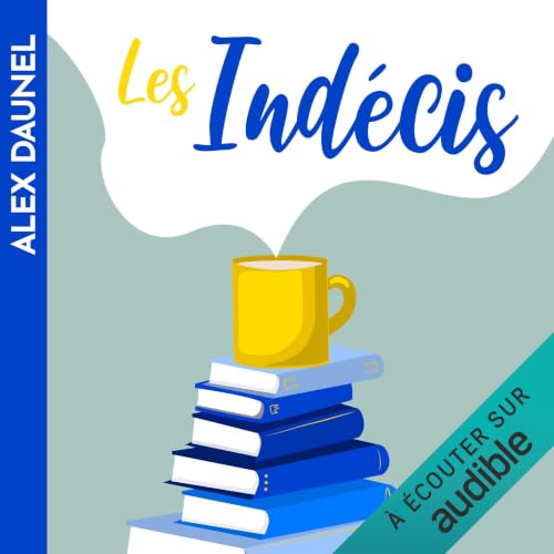 Les ind&eacute;cis cover art