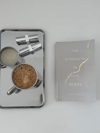 The Strength In Our Scars