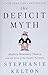 The Deficit Myth: Modern Monetary Theory and the Birth of the People's Economy