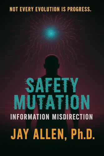 Safety Mutation: Information Misdirection (Signal Transmission Trilogy Book 2)