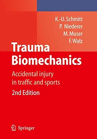 Trauma Biomechanics: Accidental injury in traffic and sports 2nd ed. Edition book cover