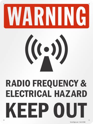 SmartSign 24 x 18 inch â€œWarning - Radio Frequency and Electrical Hazard, Keep Outâ€ Metal Sign, 80 mil Laminated Rustproof Aluminum, Red, Black and White