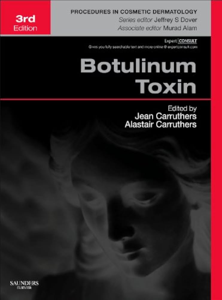 【裁断済】Botulinum toxin procedures Botulinum Toxin: Procedures in Cosmetic Dermatology Series