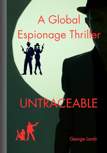 Untraceable: A Global Espionage Thriller: 1