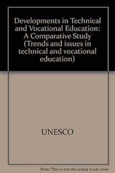 Paperback Developments in technical and vocational education: A comparative study (Trends and issues in technical and vocational education) Book