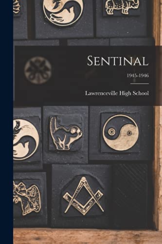 Sentinal; 1945-1946
