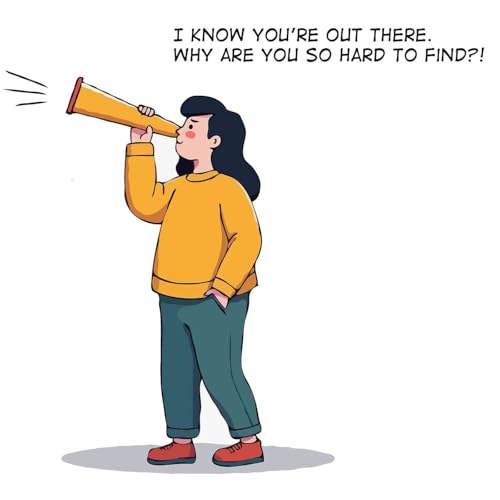 How to Find More of "Your People" with More Ease and Speed