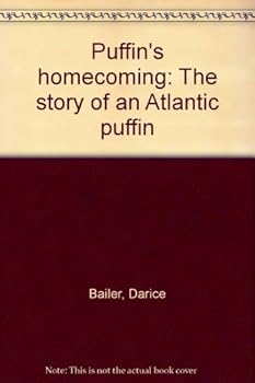 Puffin's Homecoming: The Story of an Atlantic Puffin (Smithsonian Wild Heritage Collection)